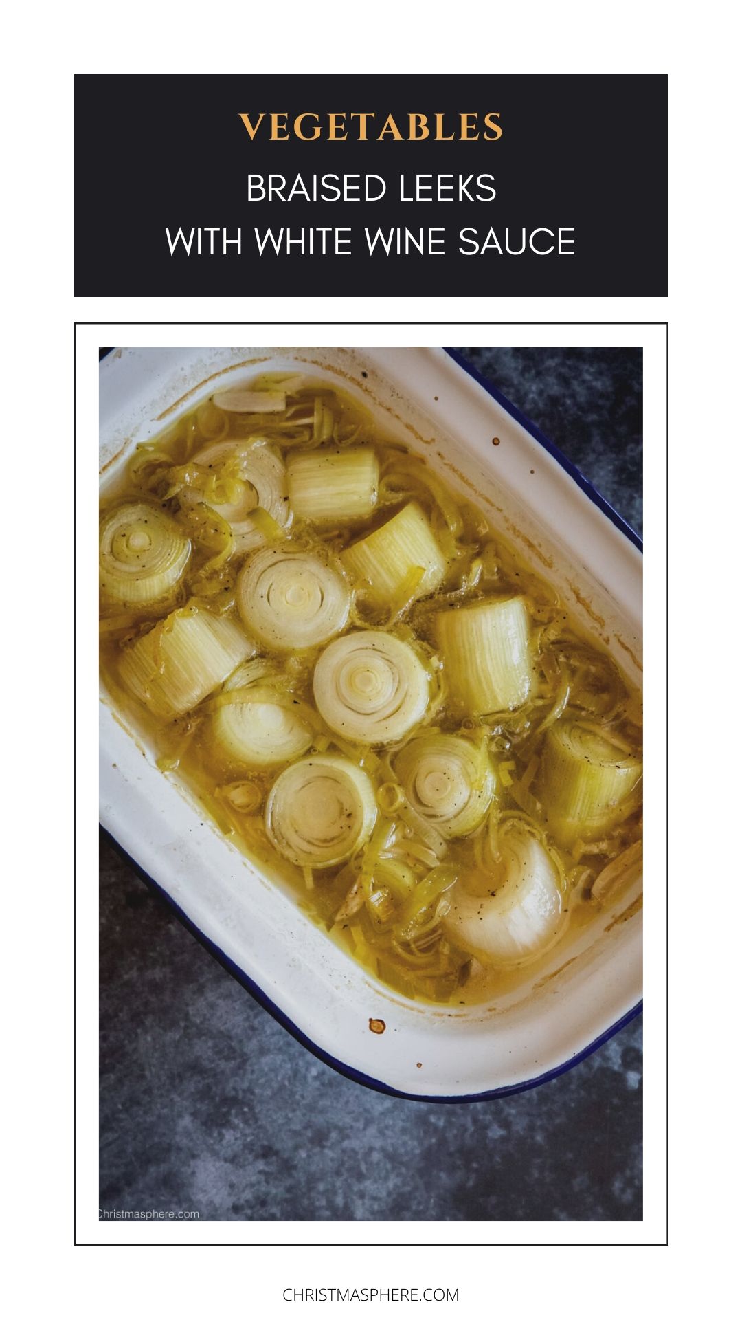 Leeks in White Wine Sauce Delicious Braised Leeks Recipe