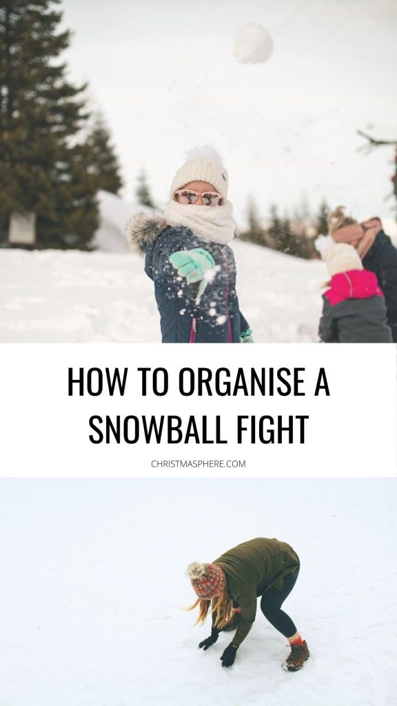 How to organise a snowball fight